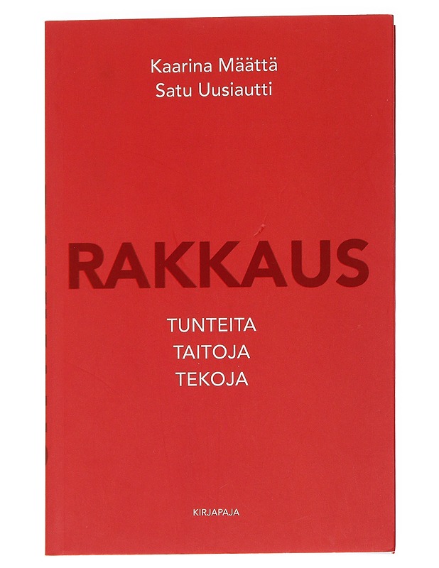 Rakkaus : tunteita, taitoja, tekoja - Määttä, Kaarina - Tietokirjat ja oppaat - 10105584590 - 0