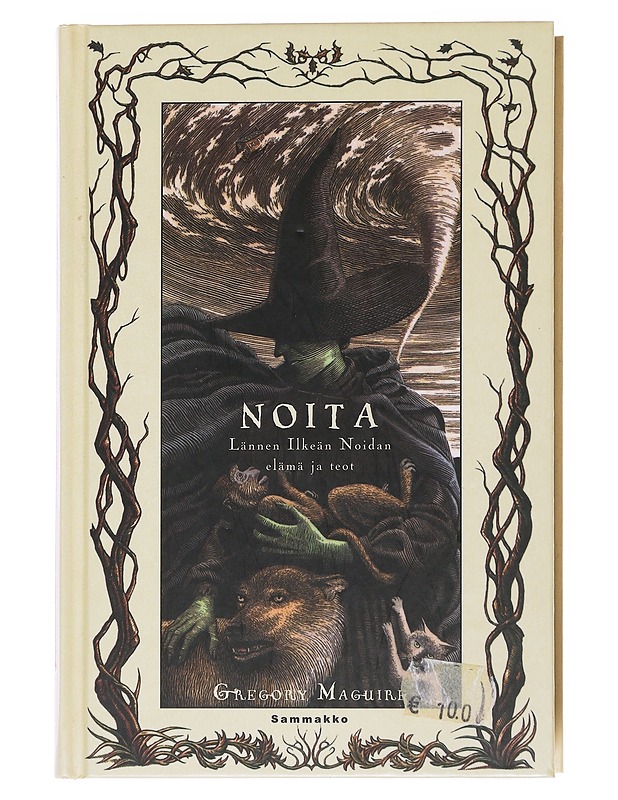 Noita / Lännen ilkeän noidan elämä ja teot : romaani - Maguire, Gregory - Fantasia- ja scifi - 10105584600 - 0