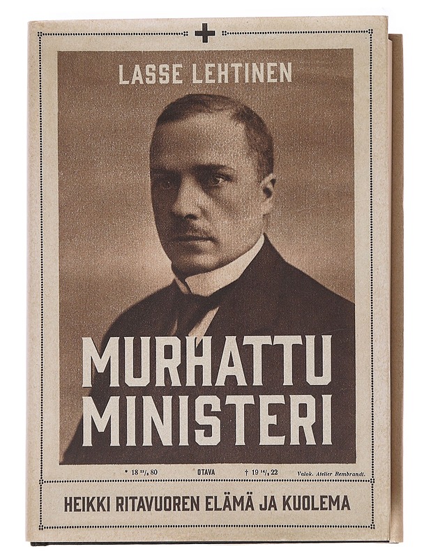 Murhattu ministeri / Heikki Ritavuoren elämä ja kuolema - Lasse Lehtinen - Elämäkerrat ja muistelmat - 10105584632 - 0