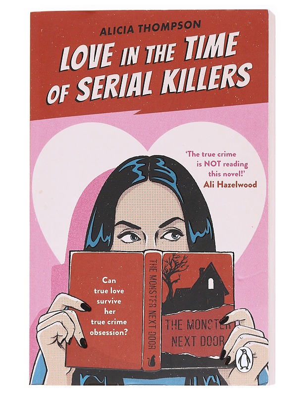 Love in the time of serial killers - Alicia Thompson - Kaunokirjallisuus - 10105584655 - 0