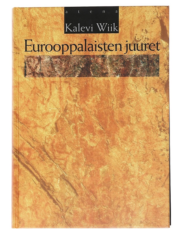 Eurooppalaisten juuret - Kalevi Wiik  - Tietokirjat - 10105584659 - 0