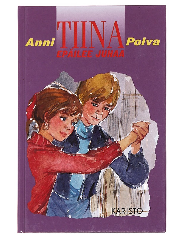 Tiina epäilee Juhaa - Anni Polva - Lastenkirjat - 10105584672 - 0