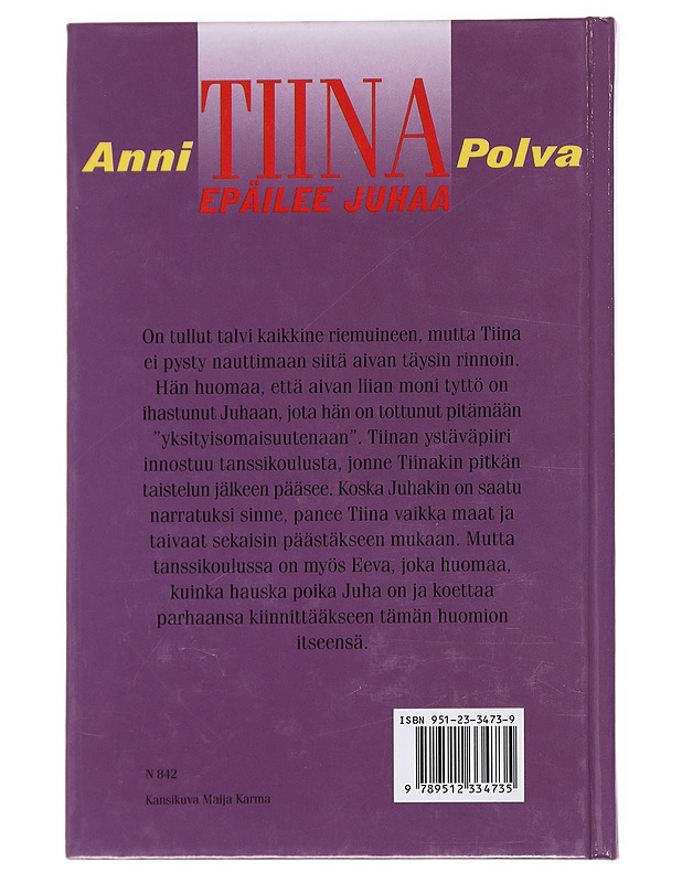 Tiina epäilee Juhaa - Anni Polva - Lastenkirjat - 10105584672 - 1