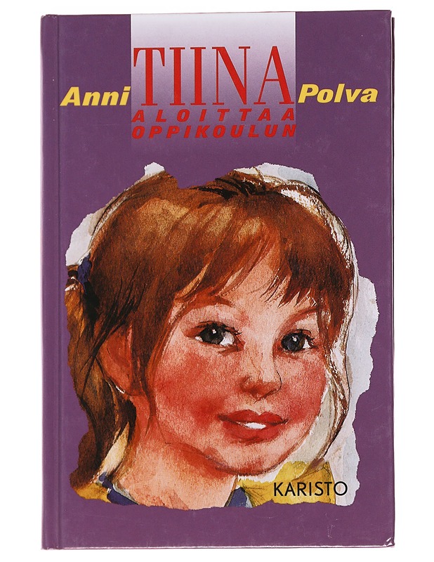 Tiina aloittaa oppikoulun - Anni Polva - Lastenkirjat - 10105584683 - 0