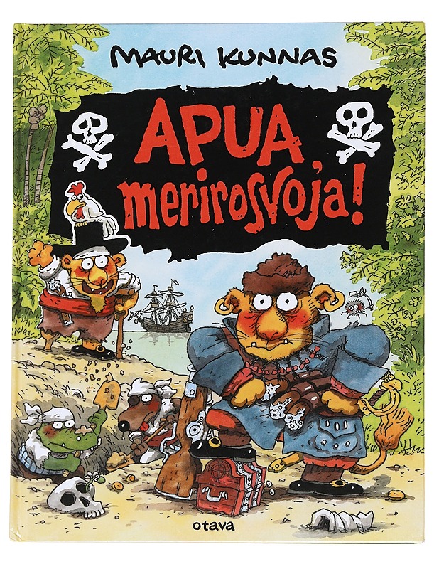 Apua, merirosvoja! - Kunnas, Mauri - Lastenkirjat - 10105584707 - 0