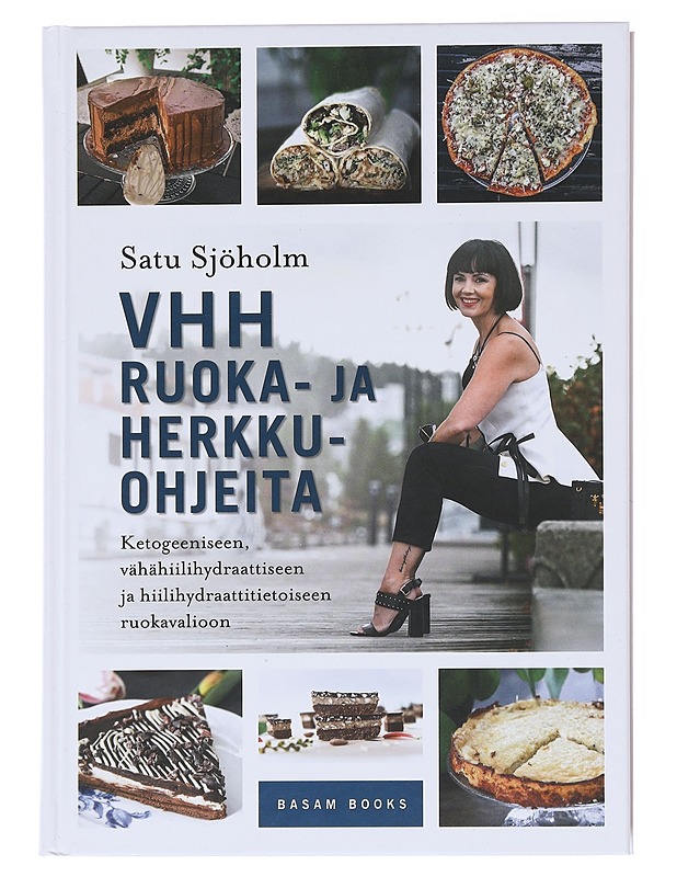 VHH ruoka- ja herkkuohjeita ketogeeniseen, vähähiilihydraattiseen ja hiilihydraattitietoiseen ruokavalioon - Sjöholm, Satu - Kirja lahjaksi - 10105584713 - 0