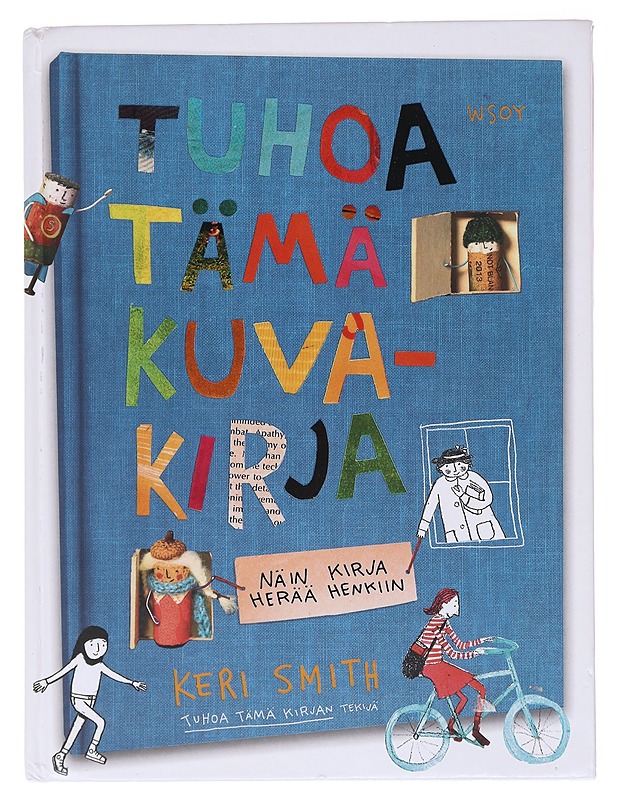 Tuhoa tämä kuvakirja - Smith, Keri - Lastenkirjat - 10105584727 - 0