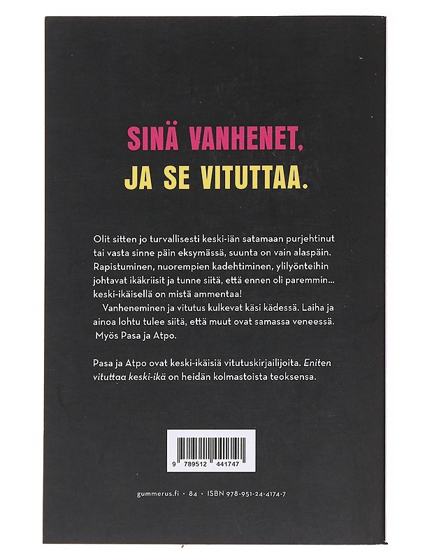 Eniten vituttaa keski-ikä - Pasa - Romaanit ja novellit - 10105584744 - 1