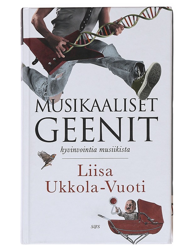 Musikaaliset geenit : hyvinvointia musiikista - Liisa Ukkola-Vuoti - Kirja lahjaksi - 10105584765 - 0