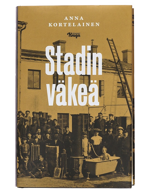 Stadin väkeä - Anna Kortelainen - Elämäkerrat ja muistelmat - 10105584777 - 0