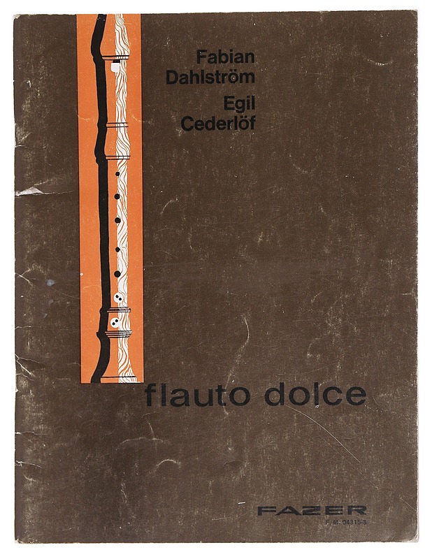 Flauto dolce: alttonokkahuilun soolosoiton oppikurssi - Fabian Dahlström&Egil Cederlöf - Musiikki- ja elokuvakirjat - 10105584789 - 0
