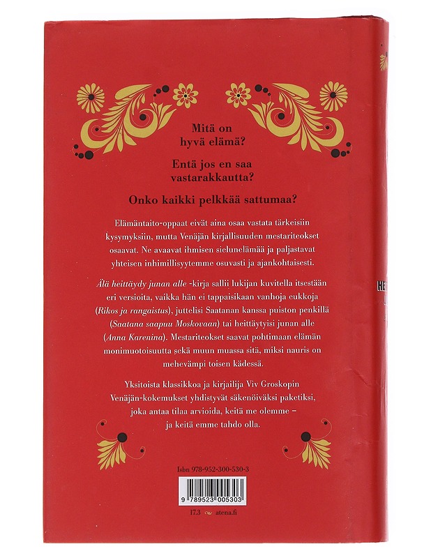 Älä heittäydy junan alle ja muita elämänoppeja venäläisistä klassikoista - Groskop, Viv - Tietokirjat ja oppaat - 10105584829 - 1