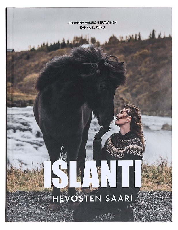 Islanti / hevosten saari - Vaurio-Teräväinen, Johanna - Tietokirjat ja oppaat - 10105584855 - 0