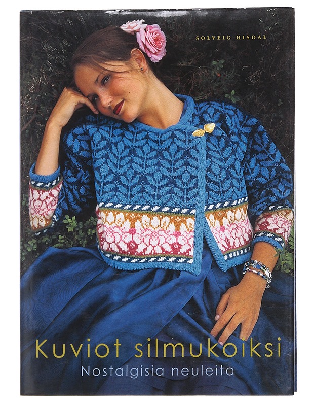 Kuviot silmukoiksi : nostalgisia neuleita - Solveig Hisdal - Tietokirjat ja oppaat - 10105584912 - 0