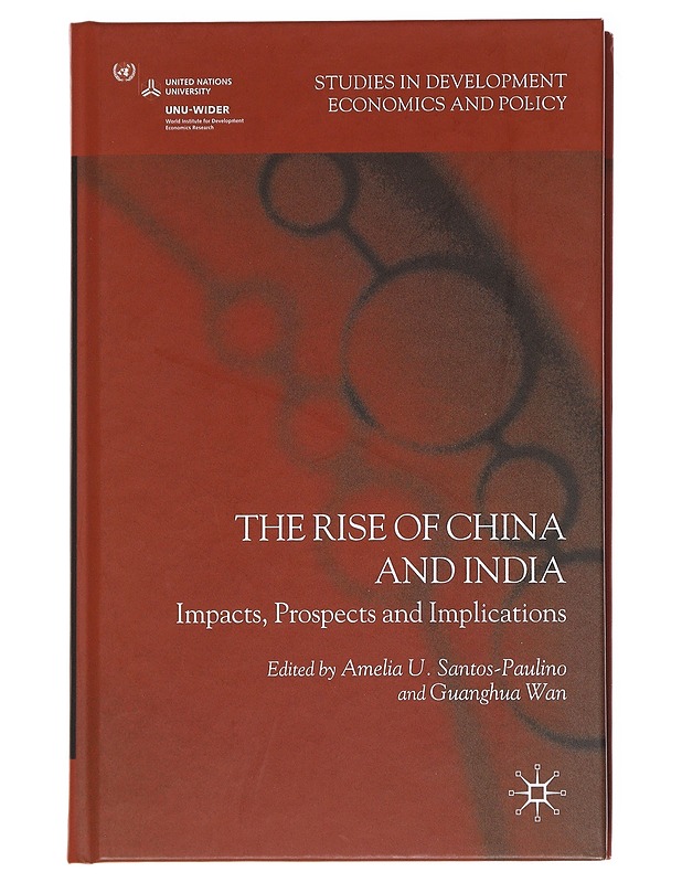 The rise of China and India : impacts, prospects and implications - Tietokirjat ja oppaat - 10105584962 - 0