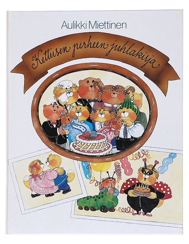 Kettusen perheen juhlakirja - Aulikki Miettinen - Lastenkirjat - 10105584959 - 0