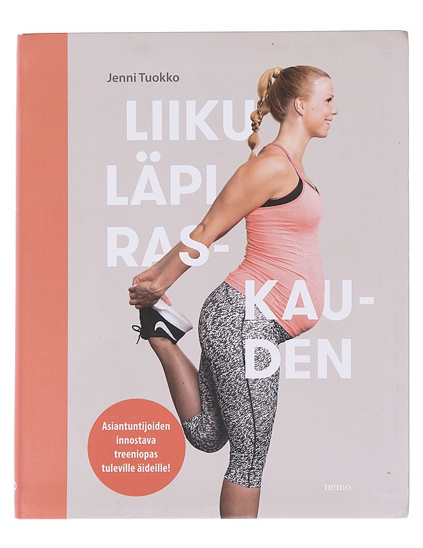 Liiku läpi raskauden - Tuokko, Jenni - Tietokirjat ja oppaat - 10105584987 - 0