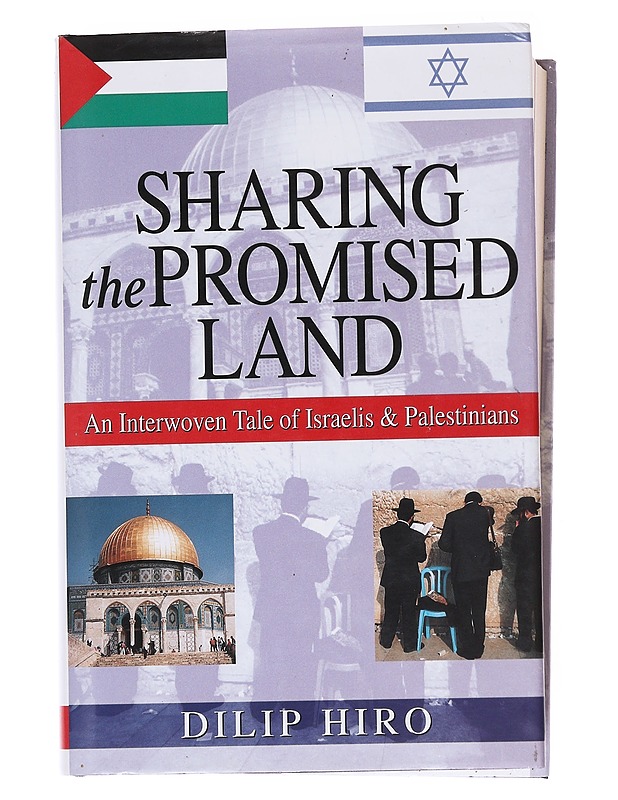 Sharing the Promised Land - Dilip Hiro - Historiakirjat - 10105585025 - 0