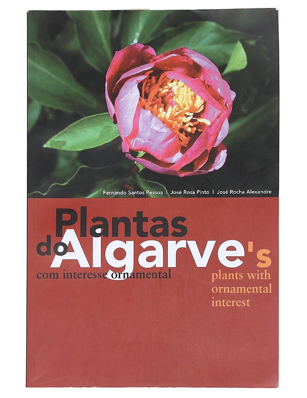 Plantas do Algarve Com Interesse Ornamental - José Rocha Alexandre - Tietokirjat ja oppaat - 10105585043 - 0