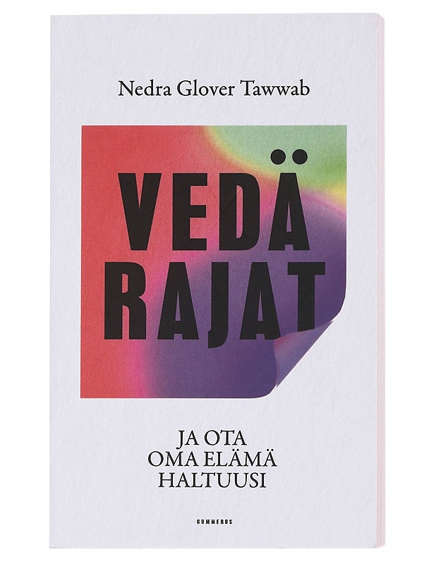 Vedä rajat ja ota oma elämä haltuusi - Tawwab, Nedra Glover - Tietokirjat ja oppaat - 10105585110 - 0