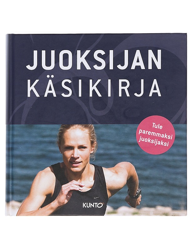 Juoksijan käsikirja - Kreutzer, Martin - Tietokirjat ja oppaat - 10105585147 - 0