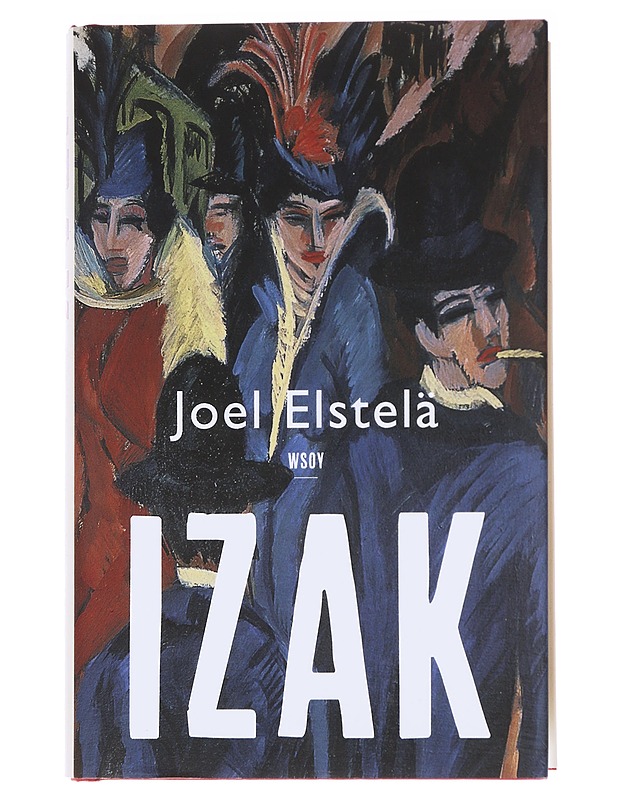 Izak / romaani - Joel Elstelä - Romaanit ja novellit - 10105585183 - 0