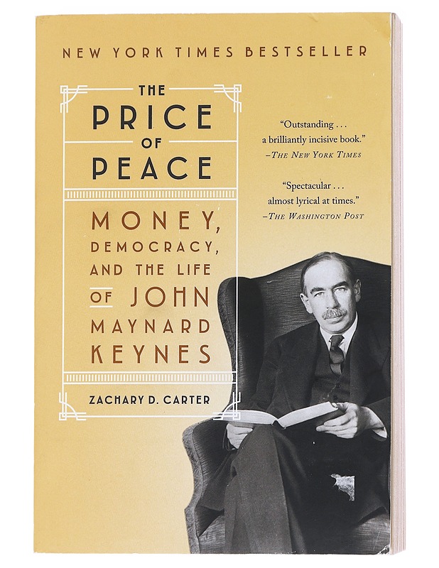 The price of peace : money, democracy, and the life of John Maynard Keynes - Zachary D.  Carter - Elämäkerrat ja muistelmat - 10105585188 - 0
