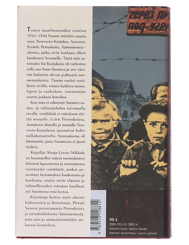 Menetetty lapsuus / suomalaismiehittäjien vankeudessa 1941-44 - Marja-Leena Mikkola - Elämäkerrat ja muistelmat - 10105585266 - 1