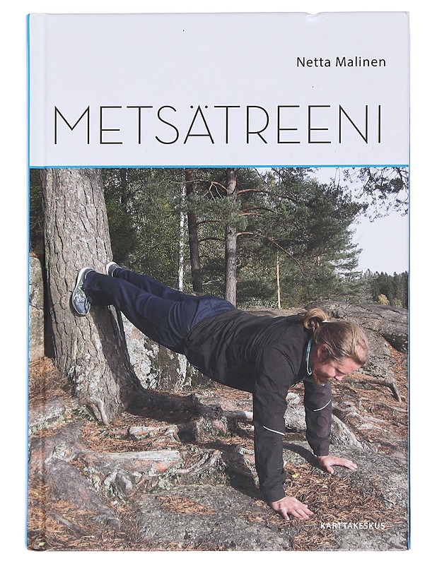 Metsätreeni - Malinen, Netta - Tietokirjat ja oppaat - 10105585298 - 0