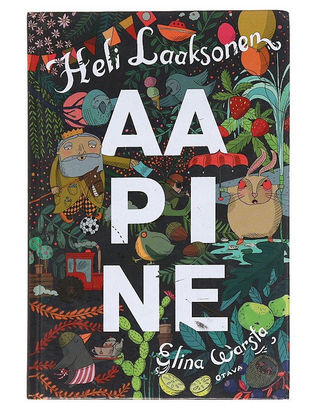 Aapine / aakkossi niil, ko ymmärtävä jo pualest sanast! - Laaksonen, Heli - Lastenkirjat - 10105585333 - 0