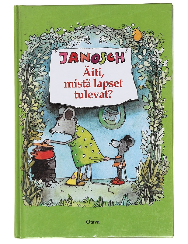 Äiti, mistä lapset tulevat? - Janosch - Lastenkirjat - 10105585350 - 0