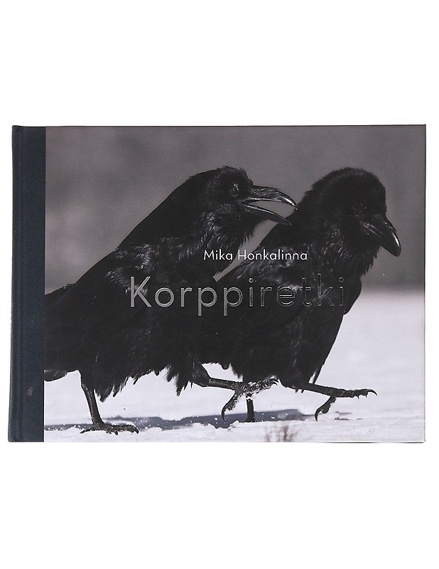 Korppiretki - Honkalinna, Mika - Elämäkerrat ja muistelmat - 10105585372 - 0