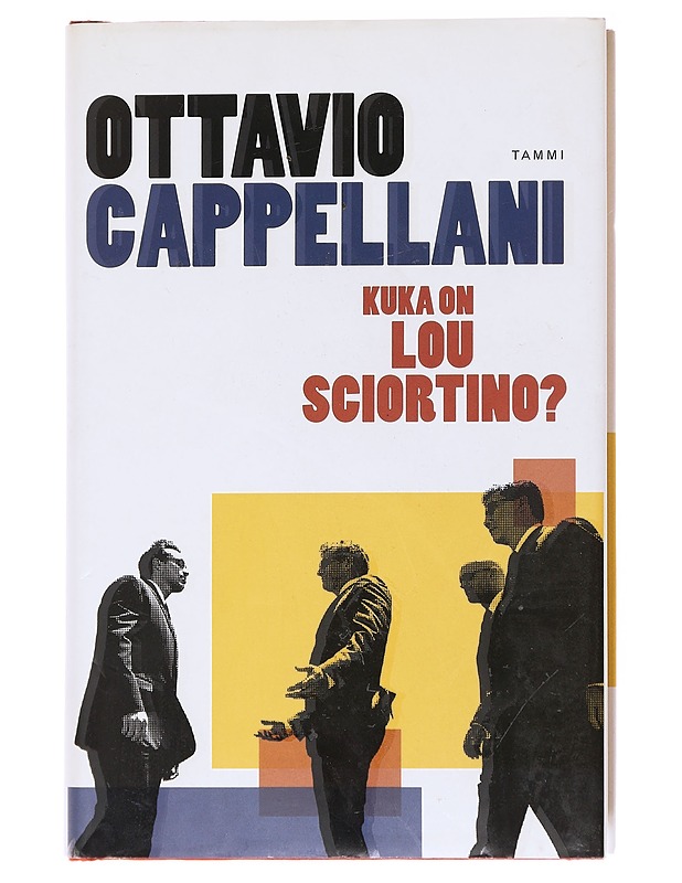 Kuka on Lou Sciortino? - Cappellani, Ottavio - Tietokirjat ja oppaat - 10105585371 - 0