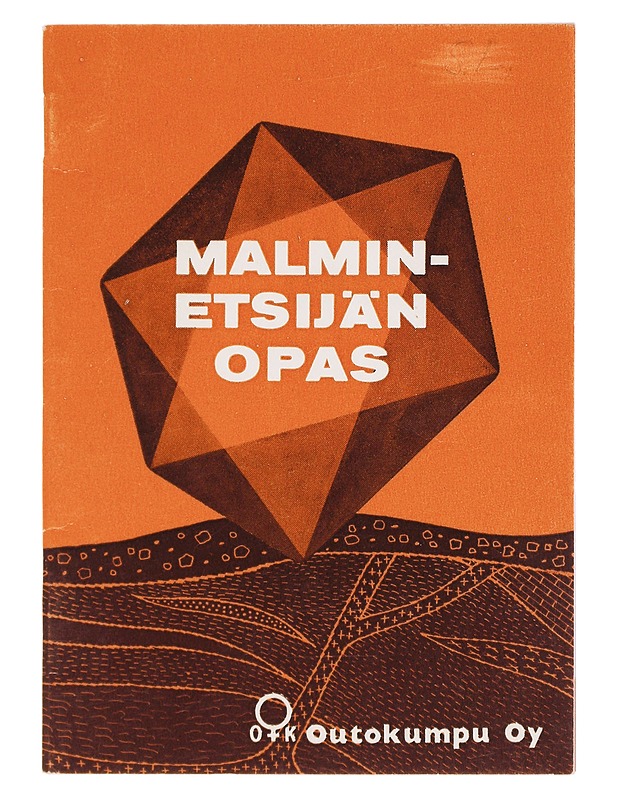 Malminetsijän opas - Outokumpu Oy - Tietokirjat ja oppaat - 10105585435 - 0