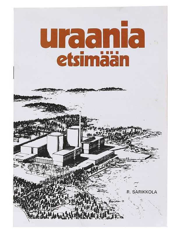 Uraania etsimään - R. Sarikkola - Tietokirjat - 10105585439 - 0