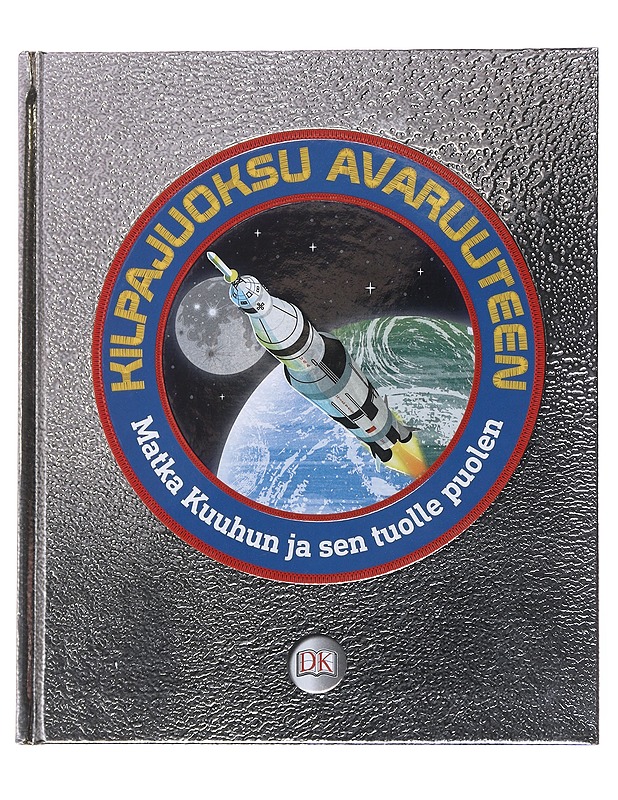 Kilpajuoksu avaruuteen / matka kuuhun ja sen tuolle puolen - Cruddas, Sarah - Tietokirjat ja oppaat - 10105585505 - 0