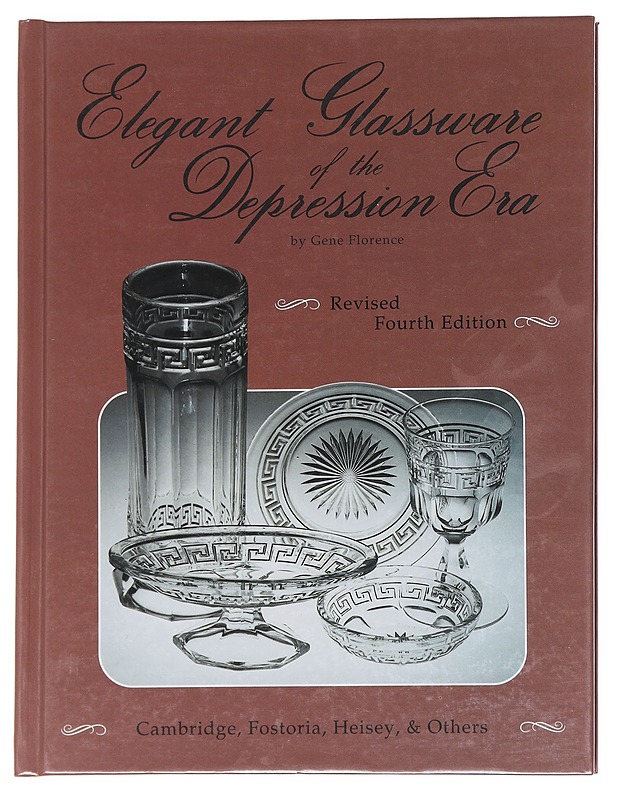 Elegant Glassware of the Depression Era - Gene Florence - Harrastekirjat - 10105585576 - 0