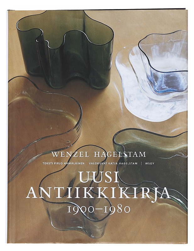 Uusi antiikkikirja 1900-1980 - Hagelstam, Wenzel - Historiakirjat - 10105585598 - 0