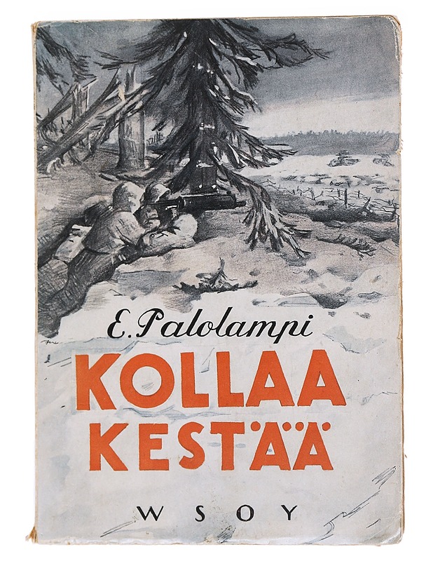 Kollaa kestää - E. Palolampi - Historiakirjat - 10105585606 - 0