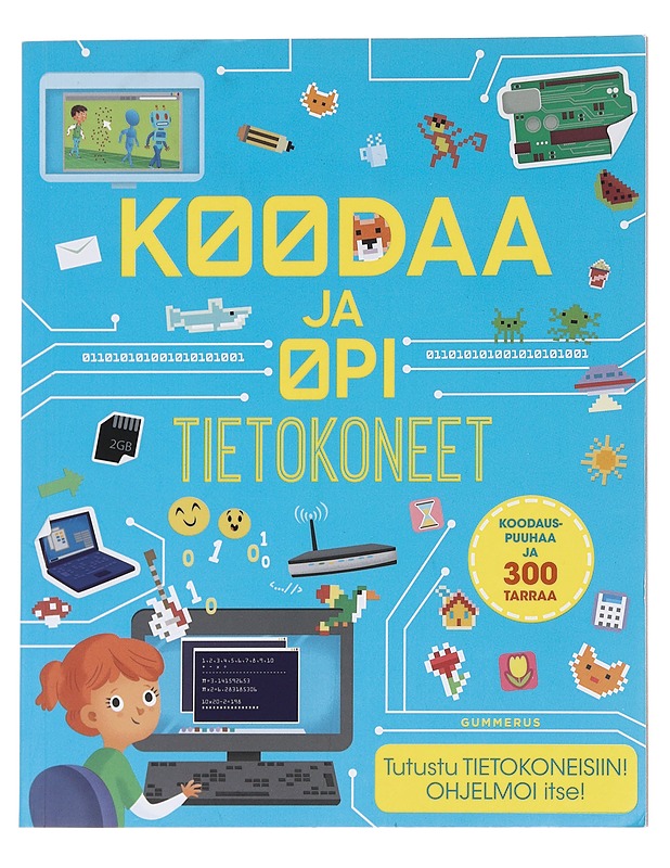 Koodaa ja opi tietokoneet - Claybourne, Anna - Tietokirjat ja oppaat - 10105585607 - 0