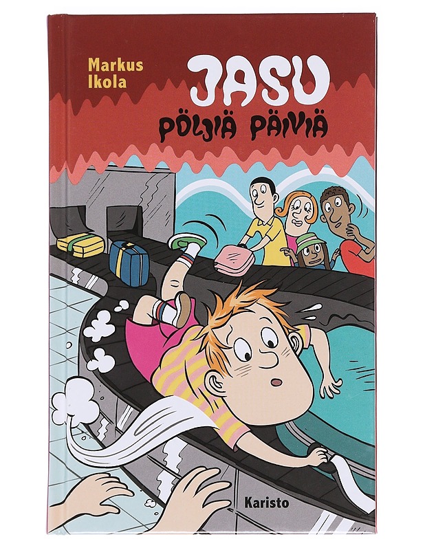 Jasu / pöljiä päiviä - Markus Ikola - Lastenkirjat - 10105585694 - 0