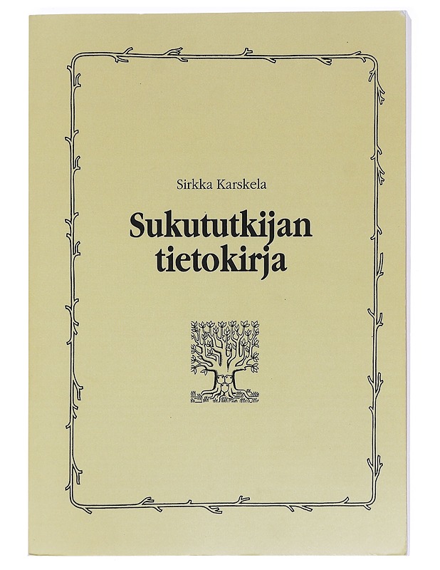 Sukututkijan tietokirja - Sirkka Karskela - Tietokirjat ja oppaat - 10105585707 - 0