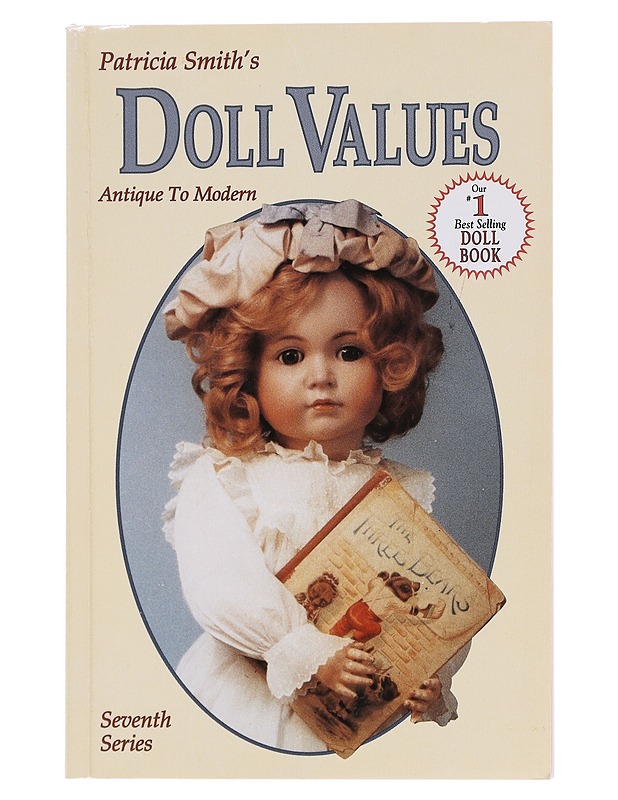 Doll Values Antique to Modern (7th Series) - Patricia Smith - Tietokirjat ja oppaat - 10105585712 - 0