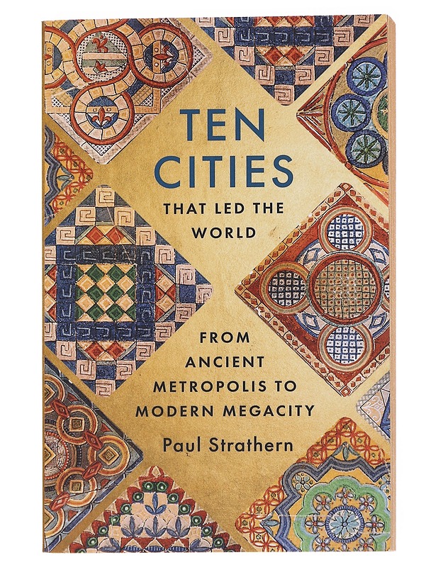 Ten Cities that led the world - Paul Strathern - Tietokirjat ja oppaat - 10105585737 - 0