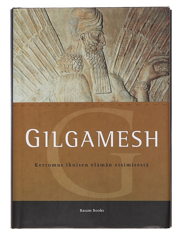 Gilgamesh:kertomus ikuisen elämän etsimisestä - Runot ja näytelmät - 10105585784 - 0