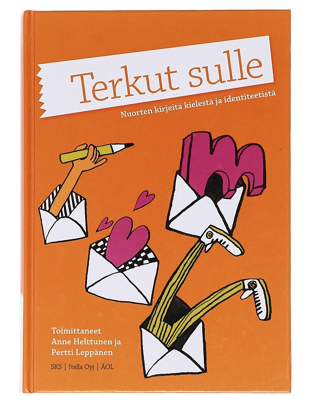 Terkut sulle / nuorten kirjeitä kielestä ja identiteetistä - Helttunen, Anne - Harrastekirjat - 10105585808 - 0
