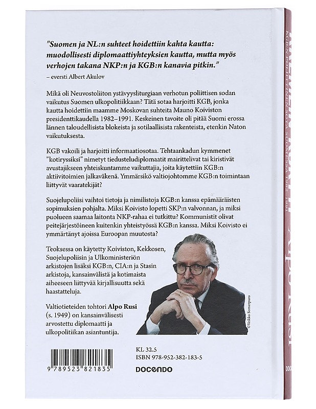 Kremlin kortti : KGB:n poliittinen sota Suomessa 1982-1991 - Alpo Rusi - Historiakirjat - 10105585903 - 1