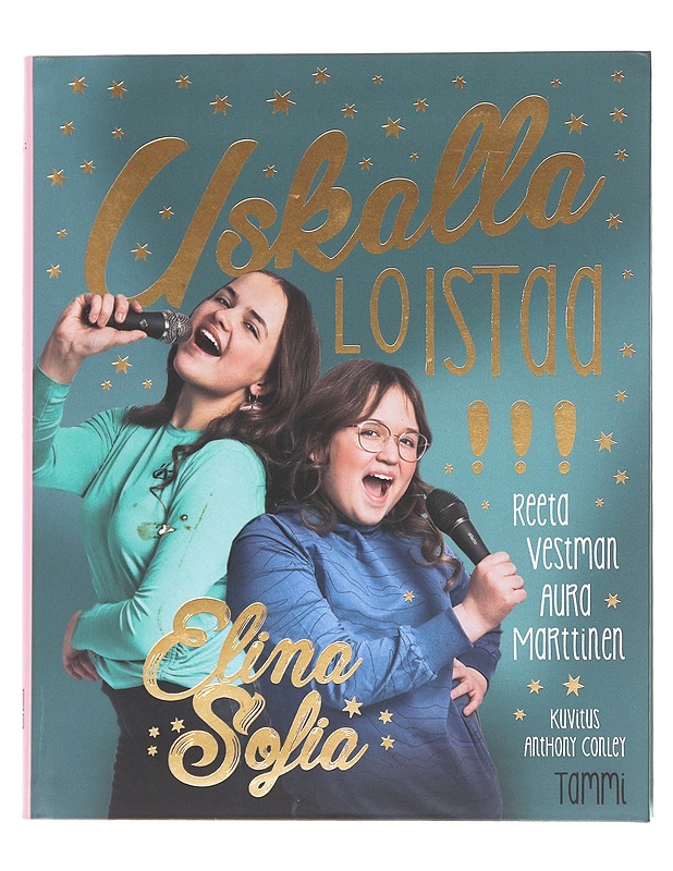 Uskalla loistaa! - Elina, Sofia - Nuorten kirjat - 10105585947 - 0