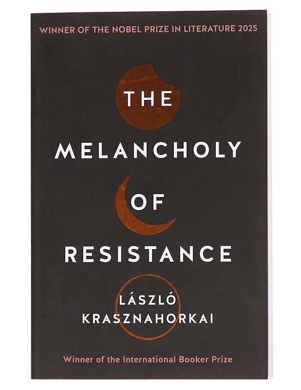 The melancholy of resistance -  László Krasznahorkai - Kaunokirjallisuus - 10105585976 - 0