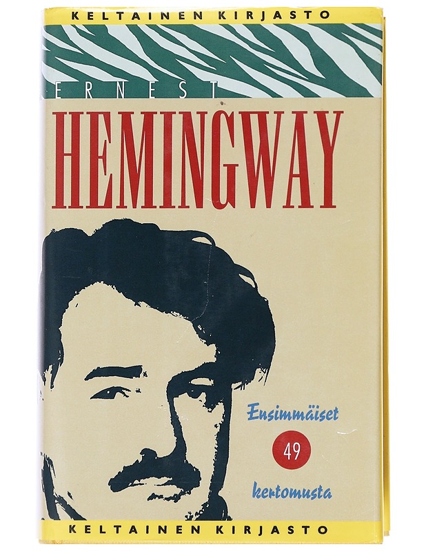 Ensimmäiset 49 kertomusta - Ernest Hemingway - Kaunokirjallisuus - 10105586026 - 0